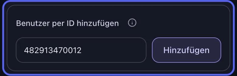 Unposts Karte Benutzer per ID hinzufugen im Discord-Admin-Modus mit eingegebener Benutzer-ID und der Schaltflache Hinzufugen