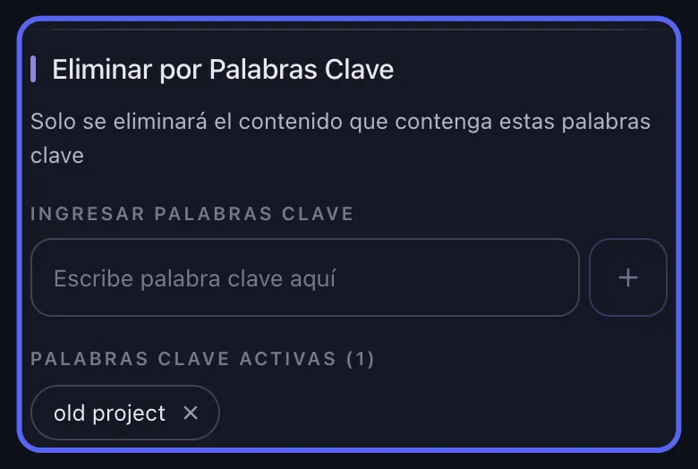 Opciones de borrado de Discord en Unpost con la sección "Eliminar por Palabras Clave" señalada: el campo para escribir la palabra clave y una palabra clave activa