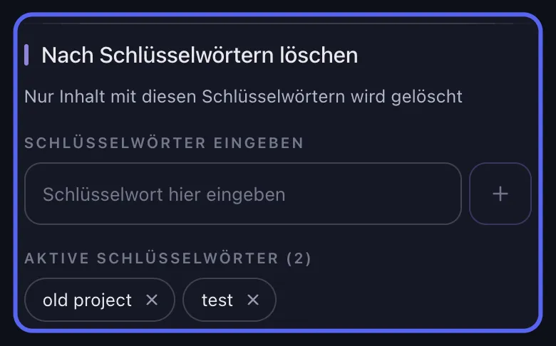 Die Discord-Löschoptionen von Unpost mit hervorgehobenem Schlüsselwortfilter "Nach Schlüsselwörtern löschen": dem Schlüsselwort-Eingabefeld und den hinzugefügten Schlüsselwort-Chips