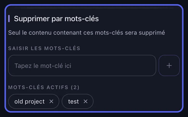 Options de suppression Discord d'Unpost avec le filtre de mots-clés mis en évidence : le champ de saisie des mots-clés et les tags ajoutés