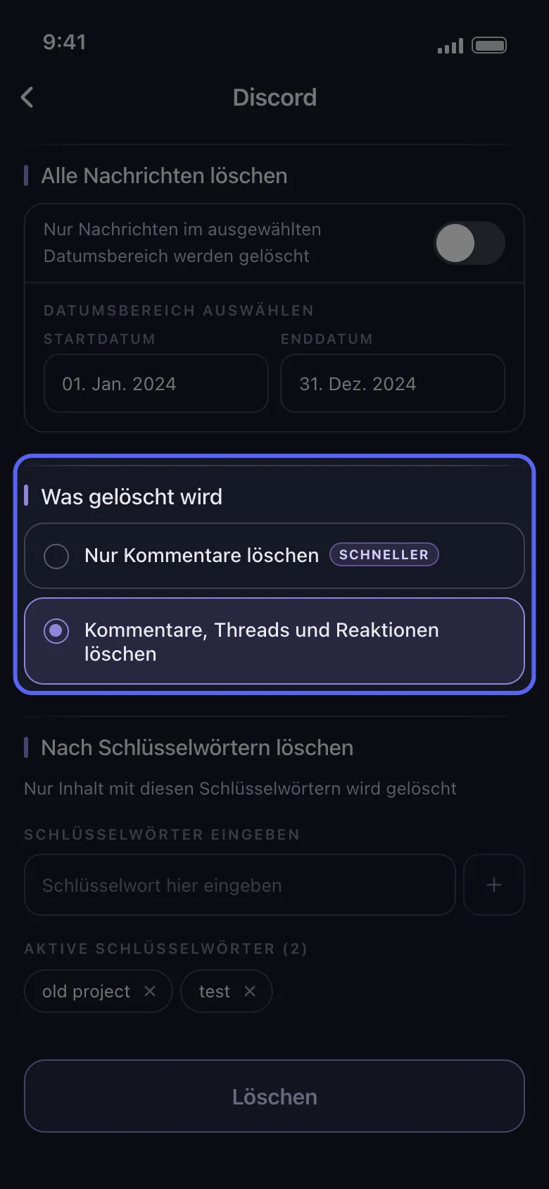 Unpost-Discord-Löschoptionen mit gesetztem Datumsbereich und Keyword-Chips, wobei der Bereich „Was gelöscht wird" mit den Optionen „Nur Kommentare löschen" und „Kommentare, Threads und Reaktionen löschen" hervorgehoben ist
