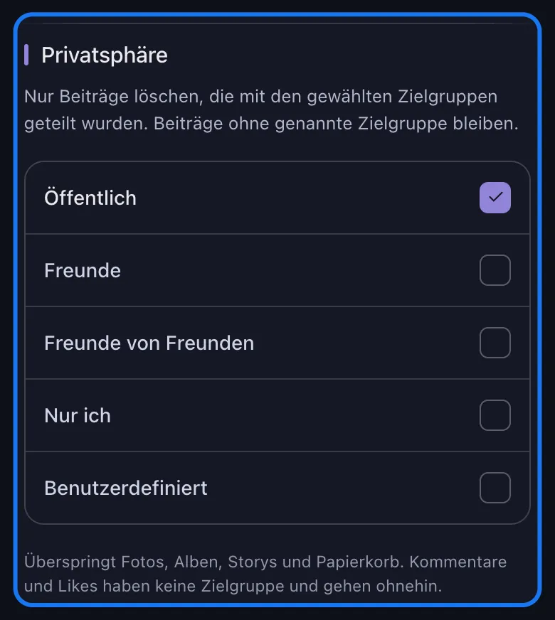 Unposts hervorgehobener Facebook-Bereich „Privatsphäre“ mit angehaktem „Öffentlich“, während „Freunde“, „Freunde von Freunden“, „Nur ich“ und „Benutzerdefiniert“ aus bleiben, darunter der Hinweis, dass der Zielgruppenfilter Fotos, Alben, Storys und den Papierkorb überspringt