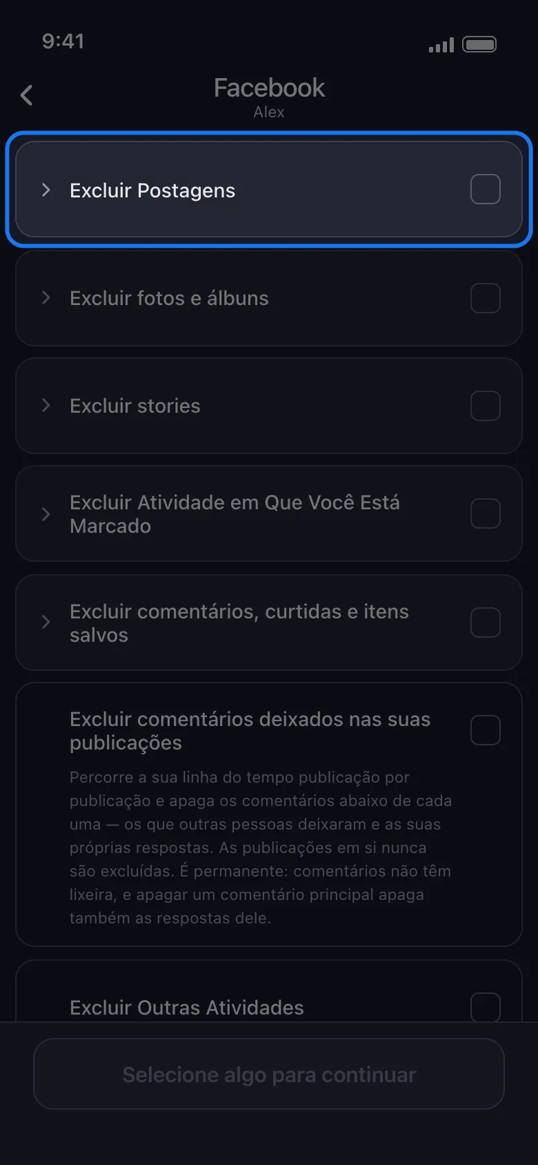Tela o que excluir do Facebook no Unpost, com o grupo fechado Excluir Postagens destacado acima dos grupos fechados Excluir fotos e álbuns, Excluir stories, Excluir Atividade em Que Você Está Marcado e Excluir comentários, curtidas e itens salvos, depois a linha solta Excluir comentários deixados nas suas publicações com a sua descrição, sobre um botão Continuar ainda apagado porque nada está marcado
