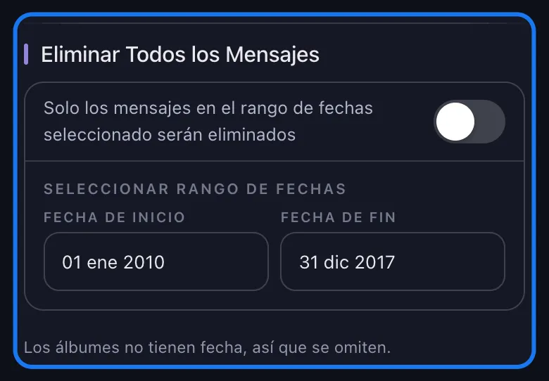 Sección del rango de fechas de Facebook en Unpost resaltada, con el interruptor de eliminar todo apagado, una Fecha de Inicio del 01 ene 2010 y una Fecha de Fin del 31 dic 2017, encima de la nota de que los álbumes no tienen fecha