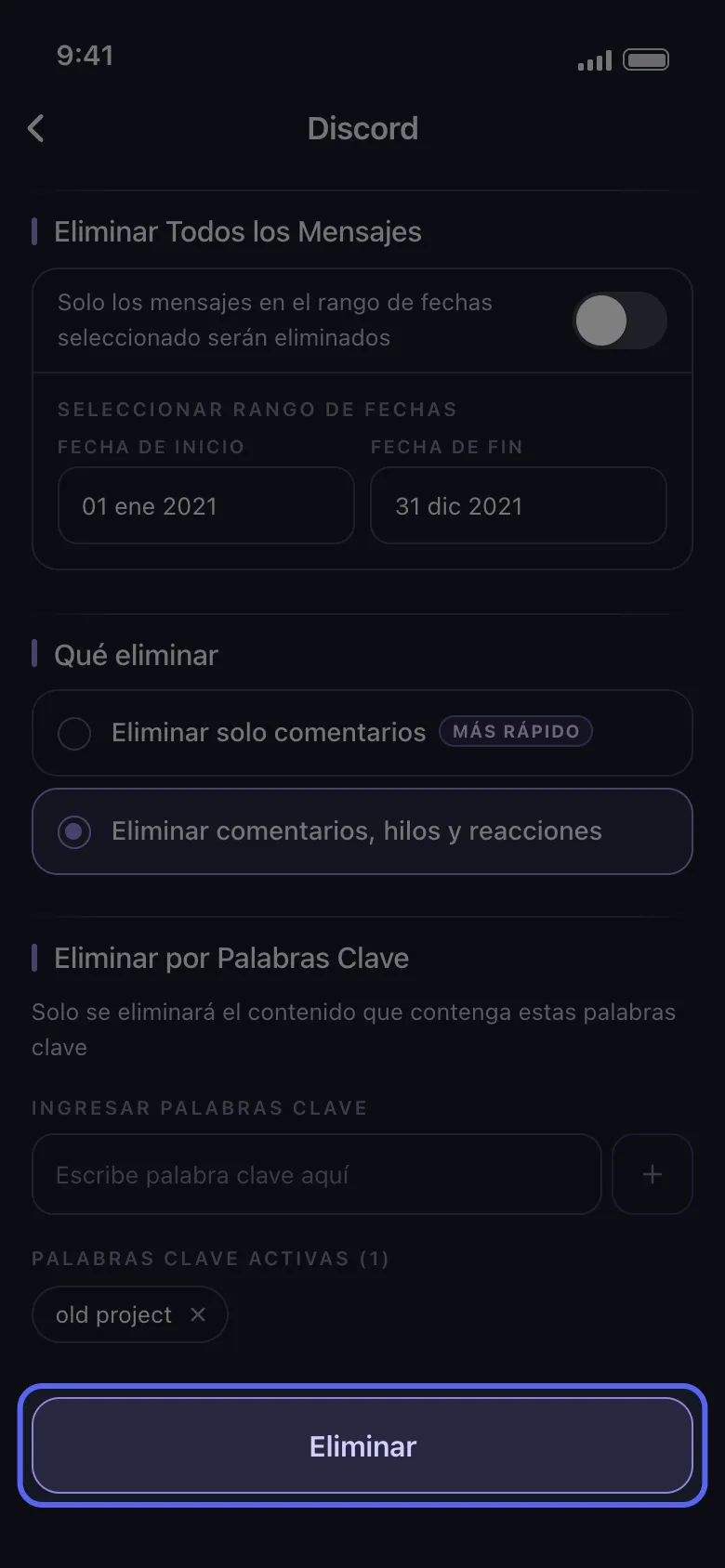Pantalla de opciones de borrado de Discord en Unpost con el rango de fechas, el alcance del borrado y los filtros de palabras clave configurados, y el botón "Eliminar" resaltado