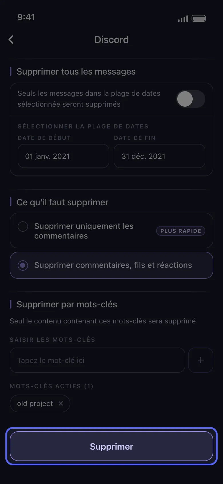 Écran des options de suppression Discord dans Unpost avec la plage de dates, la portée de suppression et les filtres par mots-clés déjà définis, et le bouton « Supprimer » mis en évidence