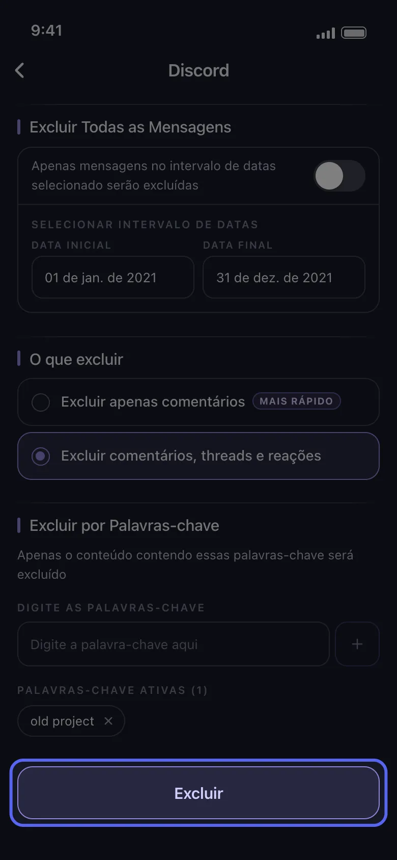 Tela de opções de exclusão do Discord no Unpost com o intervalo de datas, o escopo de exclusão e os filtros de palavra-chave definidos, e o botão "Excluir" destacado