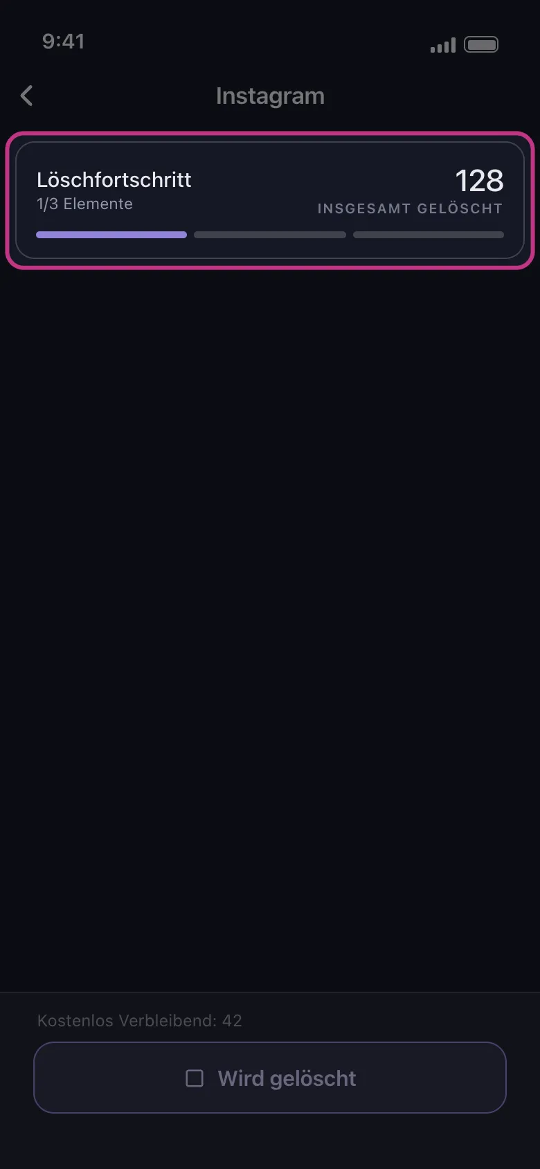 Unposts hervorgehobene Instagram-Fortschrittskarte „Löschfortschritt" mit fertiggestellten Elementen und der laufenden Gesamtzahl „Insgesamt Gelöscht"