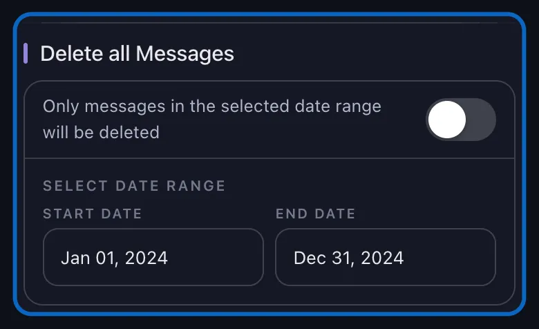 Close-up of Unpost's Delete all Messages section for LinkedIn with the switch turned off, revealing the Select Date Range block with its Start Date and End Date fields filled in