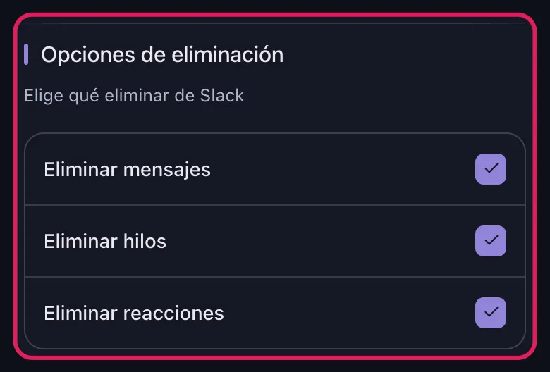 Opciones de eliminación de Unpost para Slack con Eliminar mensajes, Eliminar hilos y Eliminar reacciones marcados