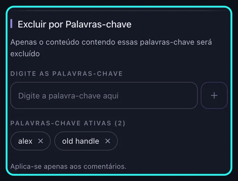 Detalhe da seção destacada Excluir por Palavras-chave na tela de opções de exclusão do TikTok: o campo Digite a palavra-chave aqui, duas entradas na lista Palavras-chave Ativas e o aviso de que o filtro se aplica apenas aos comentários.