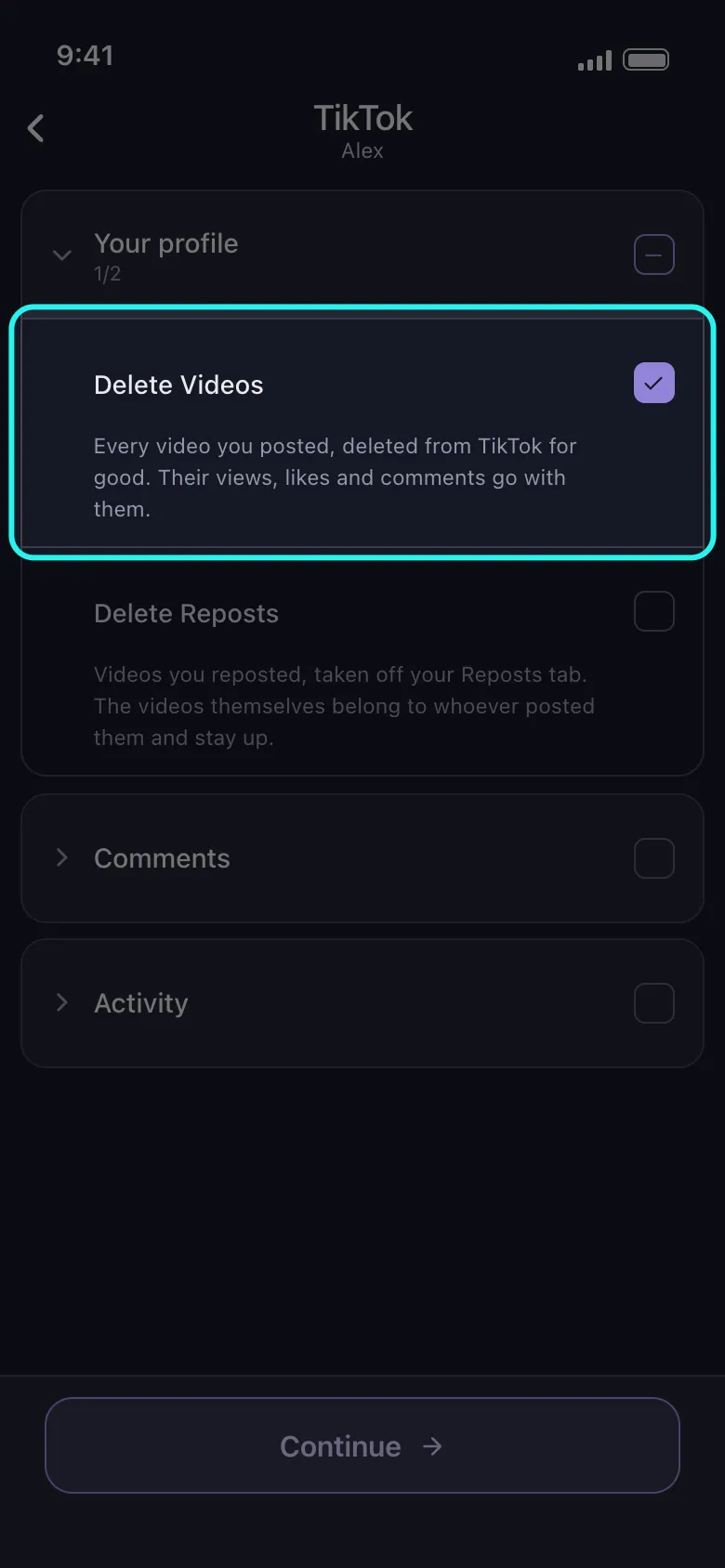 Daftar pilihan konten TikTok di Unpost dengan grup Your profile terbuka dan baris Delete Videos yang disorot dalam keadaan tercentang di atas Delete Reposts, grup Comments dan Activity masih tertutup, serta tombol Continue di bawahnya.