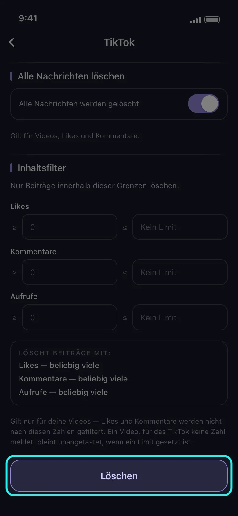 Der Bildschirm mit den Löschoptionen für TikTok in Unpost, die Filter unberührt — der Alles-löschen-Schalter an, die Inhaltsfilter ohne Limit — und der hervorgehobene Button „Löschen“ in der Fußzeile.