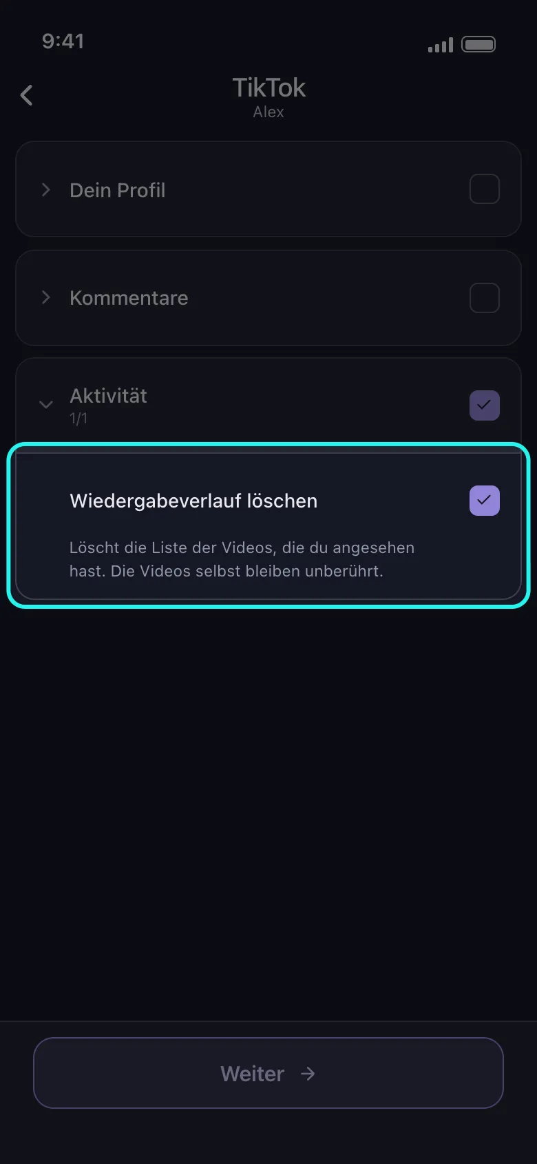 Unposts Auswahlliste für TikTok mit der geöffneten Gruppe „Aktivität“ und der hervorgehobenen, angehakten Zeile „Wiedergabeverlauf löschen“, den Gruppen „Dein Profil“ und „Kommentare“ noch zugeklappt und dem Button „Weiter“ darunter.