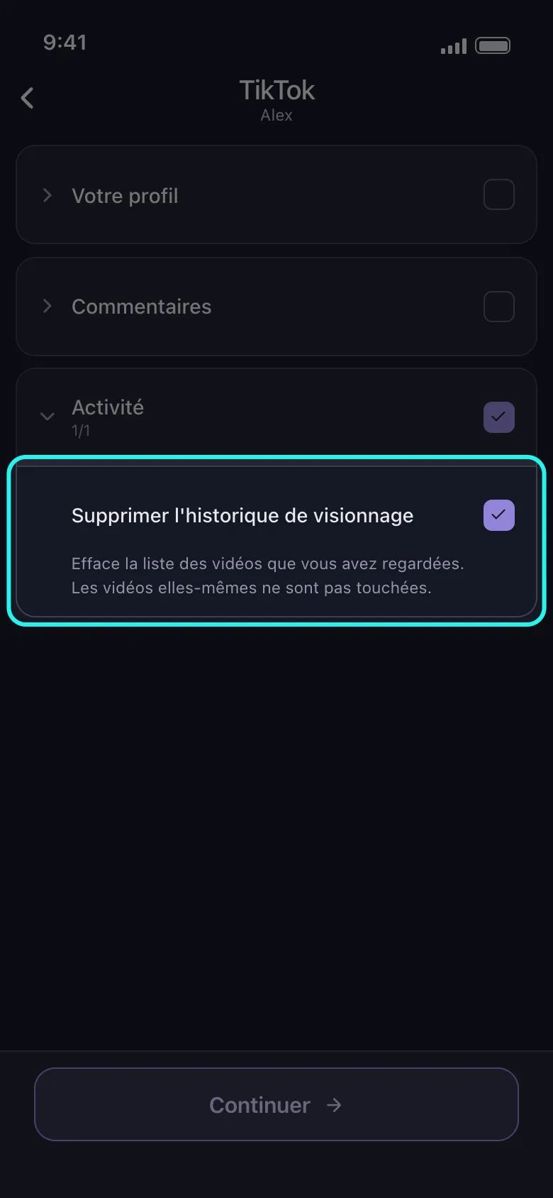 La liste de ce qu'il faut supprimer sur TikTok dans Unpost, groupe Activité ouvert et ligne Supprimer l'historique de visionnage mise en évidence et cochée, les groupes Votre profil et Commentaires encore fermés, et le bouton Continuer en dessous.
