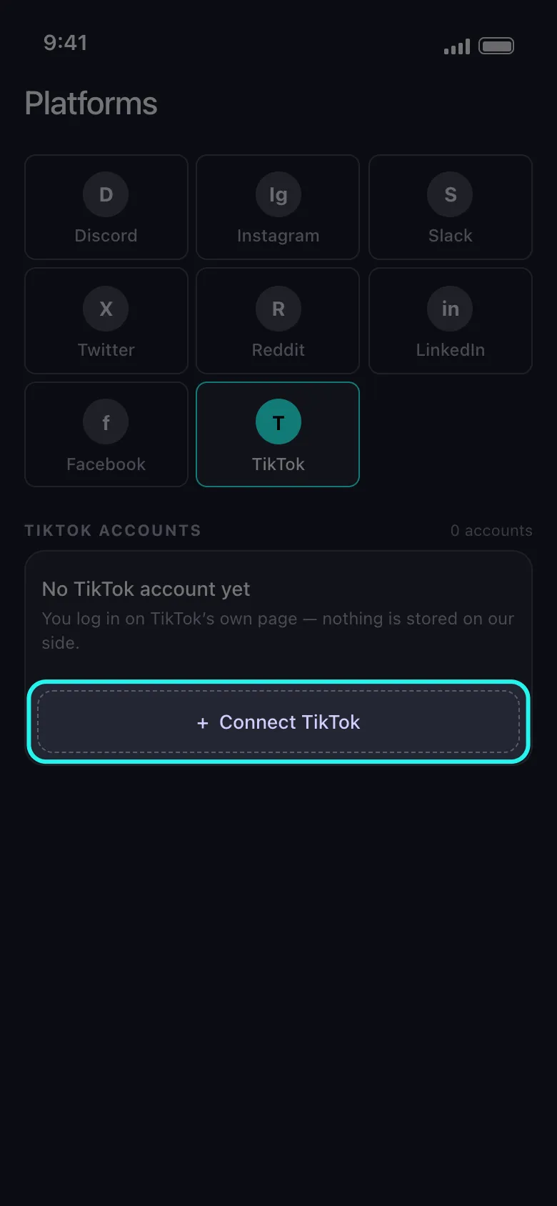 Unpost's Platforms home screen with the TikTok tile selected in the grid and the highlighted Connect TikTok button under the empty TikTok accounts card, beside the note that you log in on TikTok's own page and nothing is stored on Unpost's side.