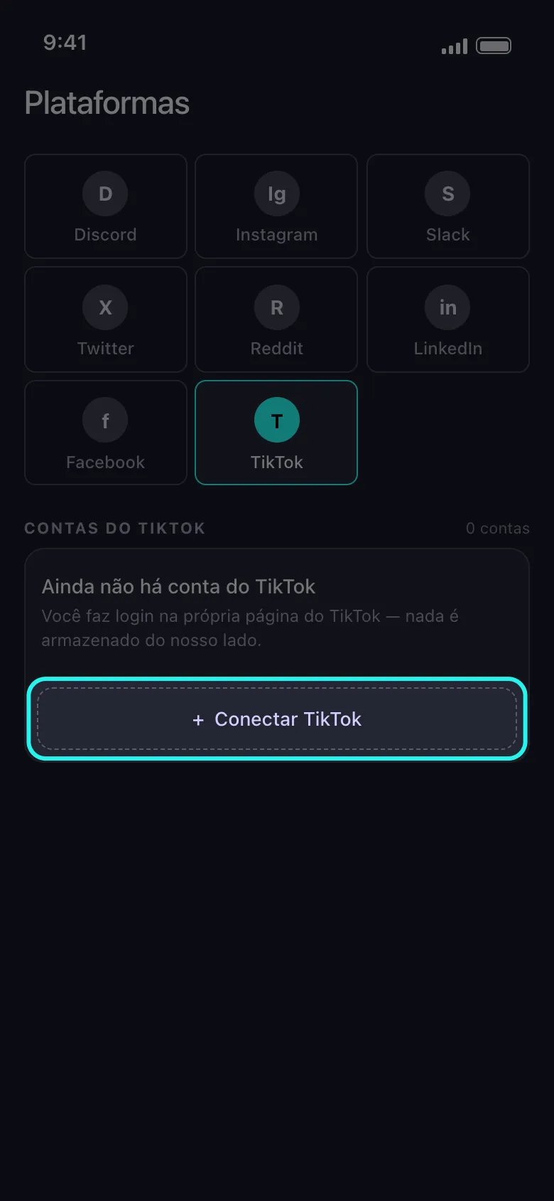 Tela inicial Plataformas do Unpost com o bloco do TikTok selecionado na grade e o botão destacado "Conectar TikTok" embaixo do card vazio "Ainda não há conta do TikTok", ao lado da nota de que você faz login na própria página do TikTok e nada é armazenado do lado do Unpost.