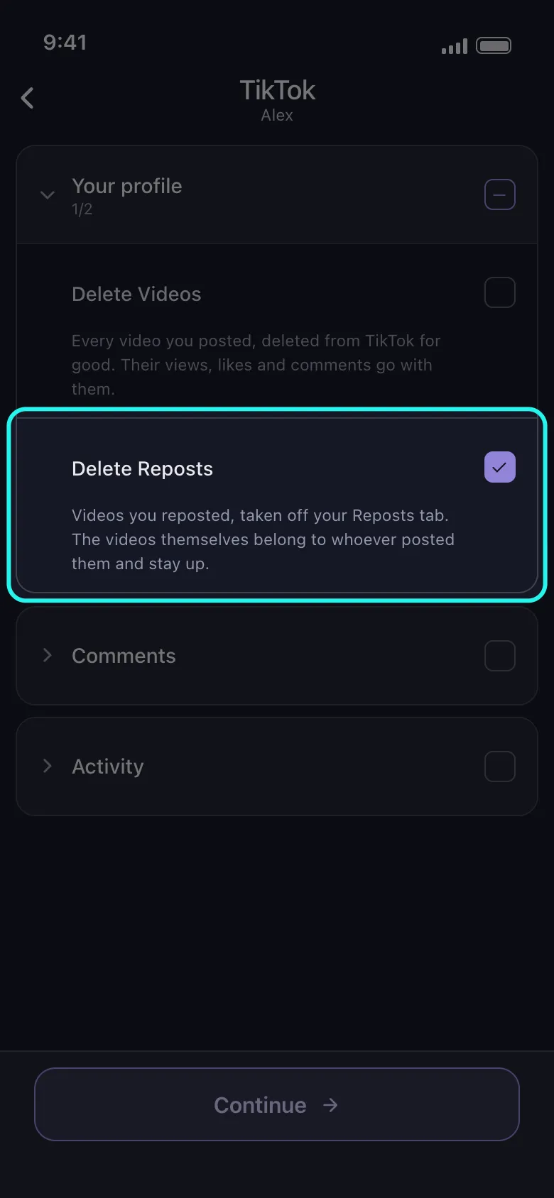 Unpost's what-to-delete list for TikTok with the Your profile group open and the highlighted Delete Reposts row ticked under Delete Videos, its description saying the videos belong to whoever posted them and stay up, the Comments and Activity groups still closed and the Continue button below.