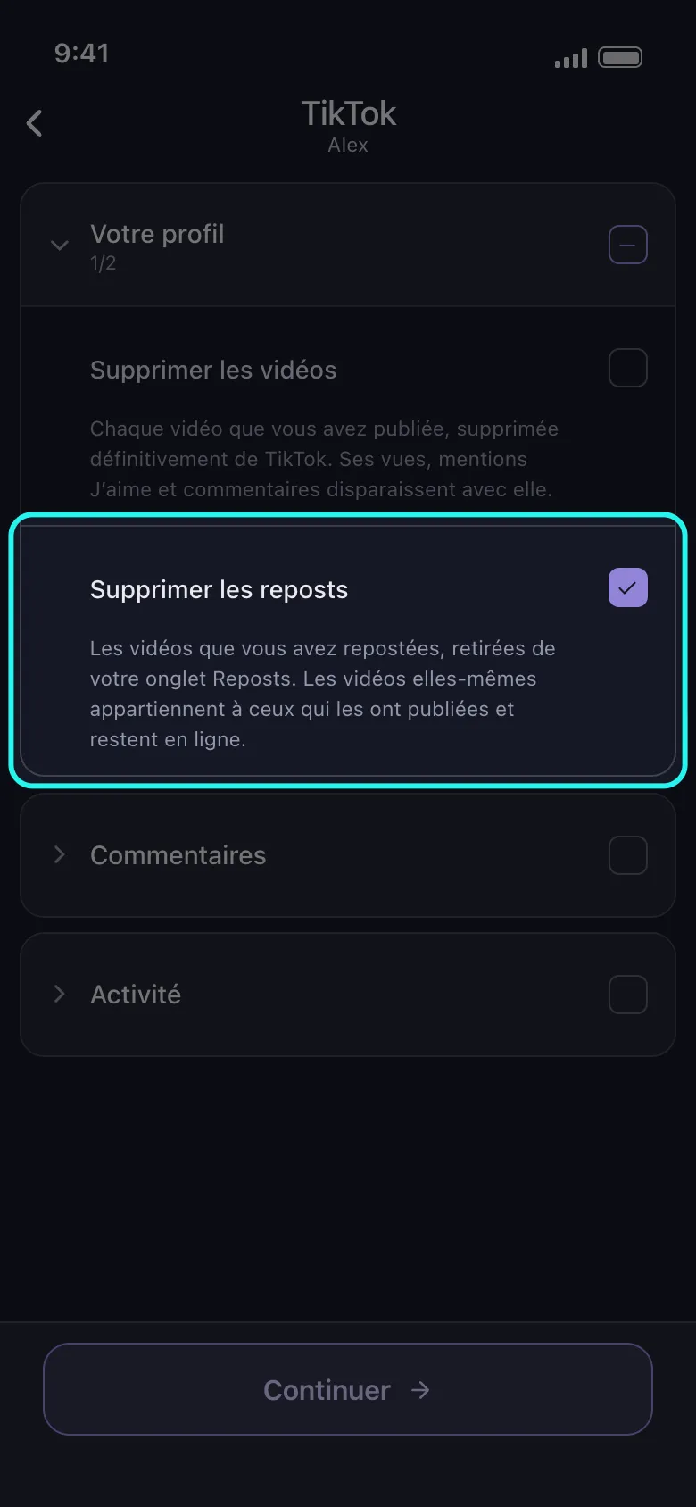 La liste de ce qu'il faut supprimer sur TikTok dans Unpost, groupe Votre profil ouvert et ligne Supprimer les reposts mise en évidence et cochée sous Supprimer les vidéos, sa description indiquant que les vidéos appartiennent à ceux qui les ont publiées et restent en ligne, les groupes Commentaires et Activité encore fermés et le bouton Continuer en dessous.