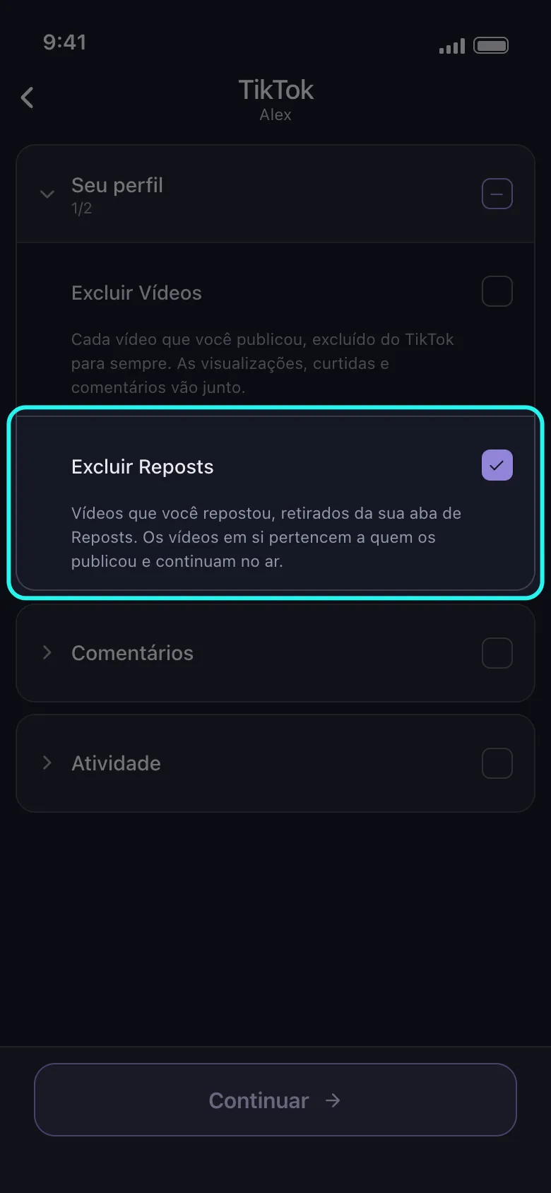 Lista do que excluir no TikTok dentro do Unpost, com o grupo "Seu perfil" aberto e a linha destacada "Excluir Reposts" marcada abaixo de "Excluir Vídeos", a descrição dizendo que os vídeos pertencem a quem os publicou e continuam no ar, os grupos "Comentários" e "Atividade" ainda fechados e o botão "Continuar" logo abaixo.